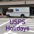 USPS Holidays – Post Office Holidays Calendar